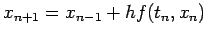 $x_{n+1}=x_{n-1}+h f(t_n,x_n)$