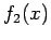 $\displaystyle f_2(x)$