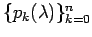 $\{p_k(\lambda)\}_{k=0}^n$