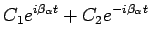 $\displaystyle C_1 e^{i\beta_\alpha t}+C_2e^{-i\beta_\alpha t}$