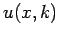 $\displaystyle u(x,k)$