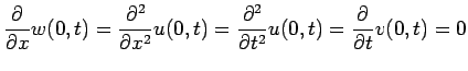 $\displaystyle \dsp\frac{\rd }{\rd x}w(0,t)= \dsp\frac{\rd^2 }{\rd x^2}u(0,t)=
\dsp\frac{\rd^2 }{\rd t^2}u(0,t)=\dsp\frac{\rd }{\rd t}v(0,t)=0
$