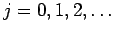 $ j=0,1,2,\ldots$