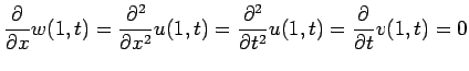 $\displaystyle \dsp\frac{\rd }{\rd x}w(1,t)=\dsp\frac{\rd^2 }{\rd x^2}u(1,t)=
\dsp\frac{\rd^2 }{\rd t^2}u(1,t)=\dsp\frac{\rd }{\rd t}v(1,t)=0
$