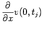 $ \dsp\frac{\rd }{\rd x}v(0,t_{j})$