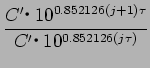 $\displaystyle \dsp\frac{C'$B!&(B10^{0.852126(j+1)\tau}}{C'$B!&(B10^{0.852126(j\tau)}}$