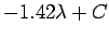 $\displaystyle -1.42\lambda + C$