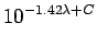 $\displaystyle 10^{-1.42\lambda + C}$