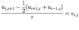 $\displaystyle \frac{u_{i,j+1}-\Dfrac{1}{2}(u_{i+1,j}+u_{i-1,j})}{\tau}=v_{i,j}$