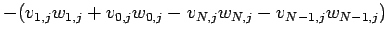 $\displaystyle -(v_{1,j}w_{1,j}+v_{0,j}w_{0,j}-v_{N,j}w_{N,j}-v_{N-1,j}w_{N-1,j})$