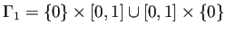 $ \Gamma_1=\{0\}\times[0,1]\cup
[0,1]\times\{0\}$