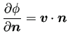 $\displaystyle \frac{\rd\phi}{\rd\bm{n}}=\bm{v}\cdot\bm{n}$