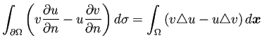 $\displaystyle \int_{\rd\Omega}
\left(v\frac{\rd u}{\rd n}-u\frac{\rd v}{\rd n}\right)\D\sigma
=\int_\Omega\left(v\Laplacian u-u\Laplacian v\right) \D\bm{x}
$