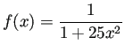 $ f(x)=\dfrac{1}{1+25x^2}$