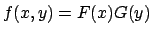 $ f(x,y)=F(x)G(y)$