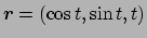 $ \Vector{r}=(\cos t,\sin t,t)$