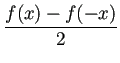 $ \dfrac{f(x)-f(-x)}{2}$