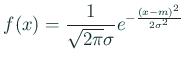 $\displaystyle f(x)=\frac{1}{\sqrt{2\pi}\sigma}e^{-\frac{(x-m)^2}{2\sigma^2}}$