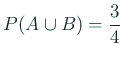 $ P(A\cup B)=\Dfrac{3}{4}$