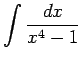 $ \dsp\int\frac{\D x}{x^4-1}$