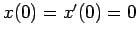 $ x(0)=x'(0)=0$