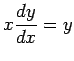 $ x\dfrac{\D y}{\D x}=y$