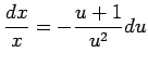 $ \dfrac{\Dx}{x}=-\dfrac{u+1}{u^2}\D u$