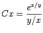 $ C x=\dfrac{e^{x/y}}{y/x}$