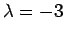 $ \lambda=-3$