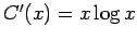 $ C'(x)=x\log x$