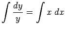 $ \dsp\int\frac{\D y}{y}=\int x\;\Dx$