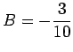 $ B=-\dfrac{3}{10}$