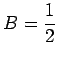 $ B=\dfrac{1}{2}$