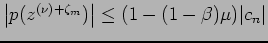 $ \left\vert p(z^{(\nu)+\zeta_m})\right\vert\le (1-(1-\beta)\mu)\vert c_n\vert$