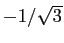 $-1/\sqrt{3}$