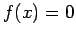 $\displaystyle f(x)=0$