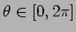 $ \theta \in [0,2\pi ]$