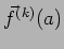 $ \vec f^{(k)}(a)$