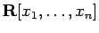 $ \R[x_1,
\dots,x_n]$