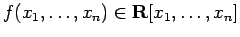 $ f(x_1,\dots,x_n)\in \R[x_1,\dots,x_n]$