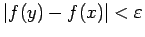 $ \left\vert f(y)-f(x)\right\vert<\eps$