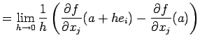 $\displaystyle =\lim_{h\to 0}\frac{1}{h} \left(\frac{\rd f}{\rd x_j}(a+h e_i)-\frac{\rd f}{\rd x_j}(a)\right)$