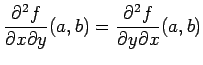 $\displaystyle \frac{\rd^2 f}{\rd x\rd y}(a,b)
=
\frac{\rd^2 f}{\rd y\rd x}(a,b)
$