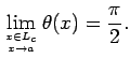 $\displaystyle \lim_{x\in L_c\atop x\to a}\theta(x)=\frac{\pi}{2}.
$