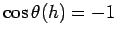 $ \cos\theta(h)=-1$