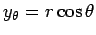 $ y_\theta=r\cos\theta$