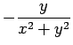 $ -\dfrac{y}{x^2+y^2}$