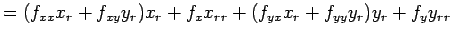 $\displaystyle =(f_{xx}x_r+f_{xy}y_r)x_r+f_x x_{rr} +(f_{yx}x_r+f_{yy}y_r)y_r+f_y y_{rr}$