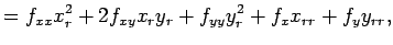 $\displaystyle =f_{xx}x_r^2+2f_{xy}x_ry_r+f_{yy}y_r^2+f_x x_{rr}+f_y y_{rr},$