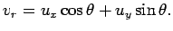 $\displaystyle v_r=u_x\cos\theta+u_y\sin\theta.
$